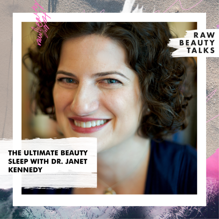 How To Get The Ultimate Beauty Sleep with Dr. Kennedy Raw