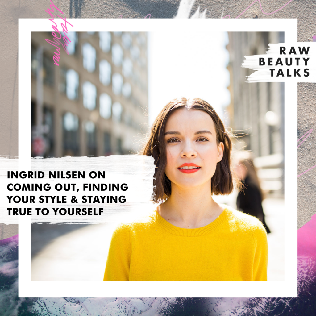 Ingrid Nilsen on Coming Out, Finding Your Style & Staying True To Yourself