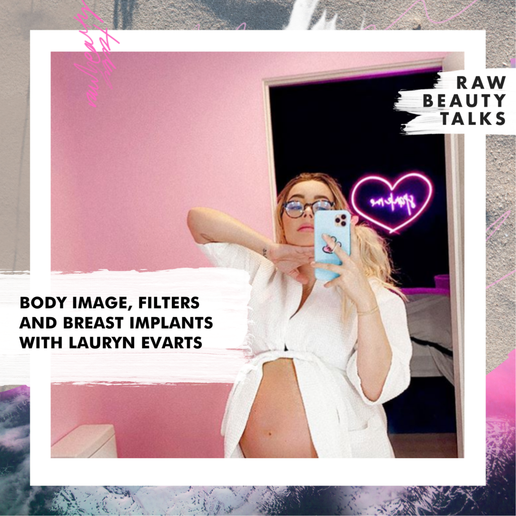 Body Image, Filters and Breast Implants with Lauryn Evarts